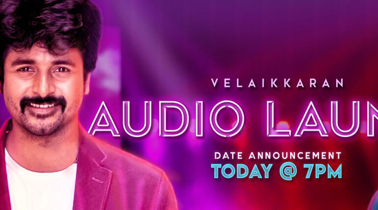 Velaikkaran Audio Launch Date Announcement