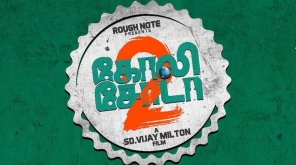 Vijay Milton directed Goli Soda 2 slated for March 29 release, Samuthirakani and GVM play key roles, Image-Rough Note Production