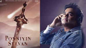 AR Rahman Gives Update of the Movie Ponniyin Selvan